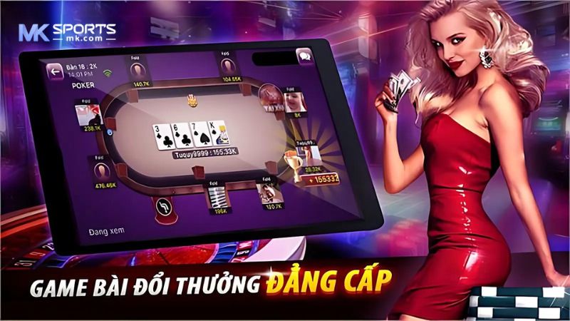 Chơi game bài Mksports đỉnh cao nhất năm 2024